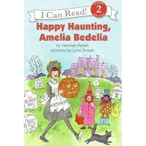 Happy Haunting, Amelia Bedelia -- Herman Parish